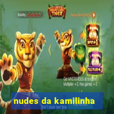 nudes da kamilinha